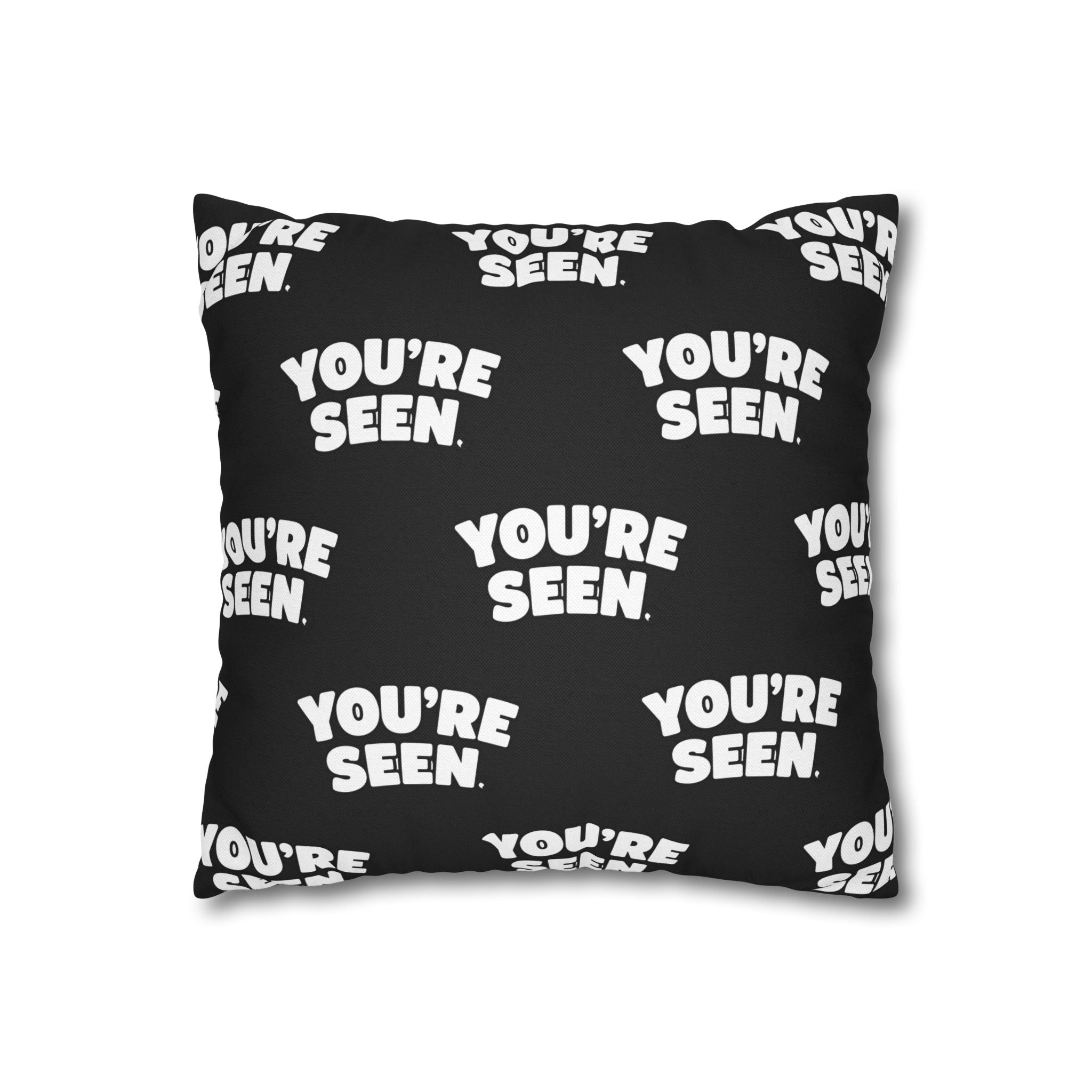 YOU'RE SEEN Pillowcase | Black Repeat Text Decorative Pillowcase