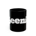 Seenie bold white text on black mug Mug | 11oz or 15oz