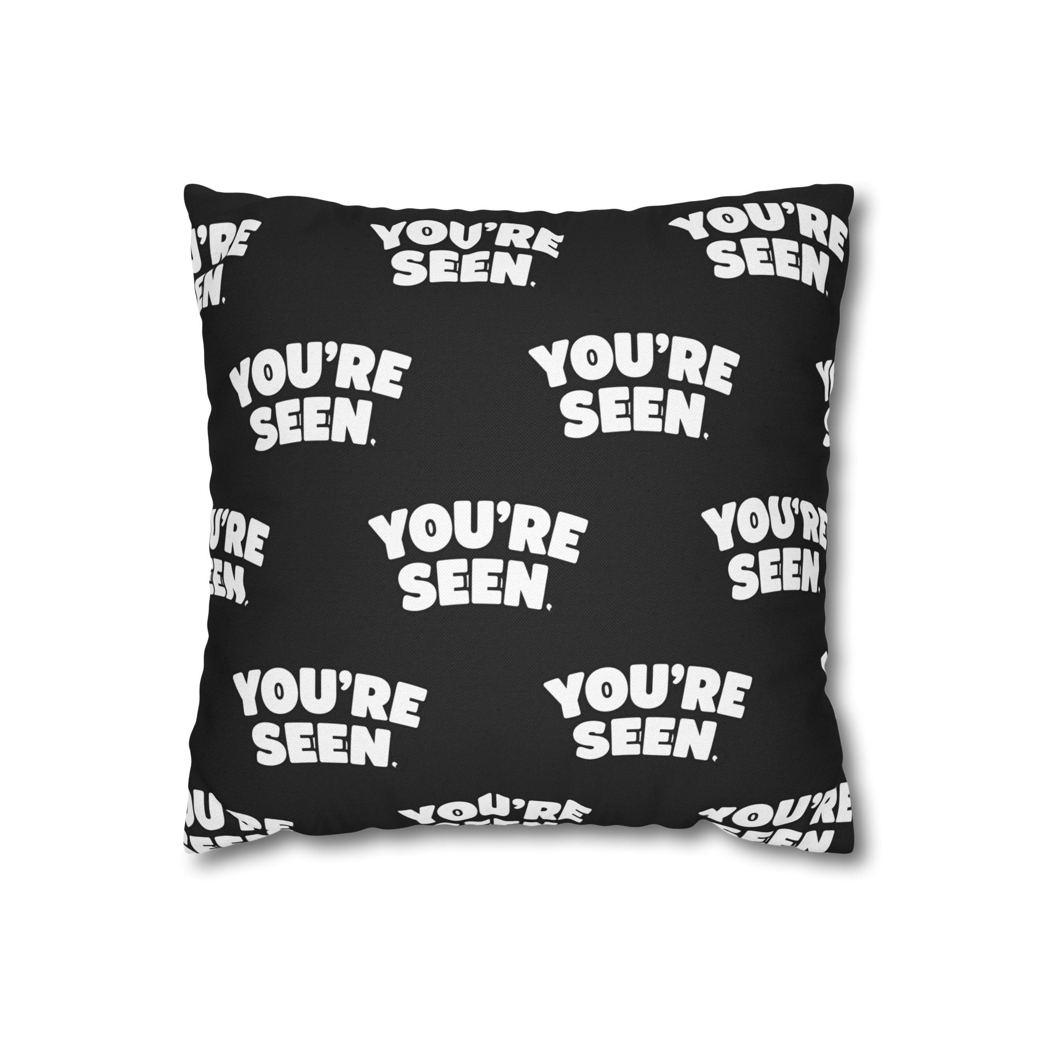 YOU'RE SEEN Pillowcase | Black Repeat Text Decorative Pillowcase