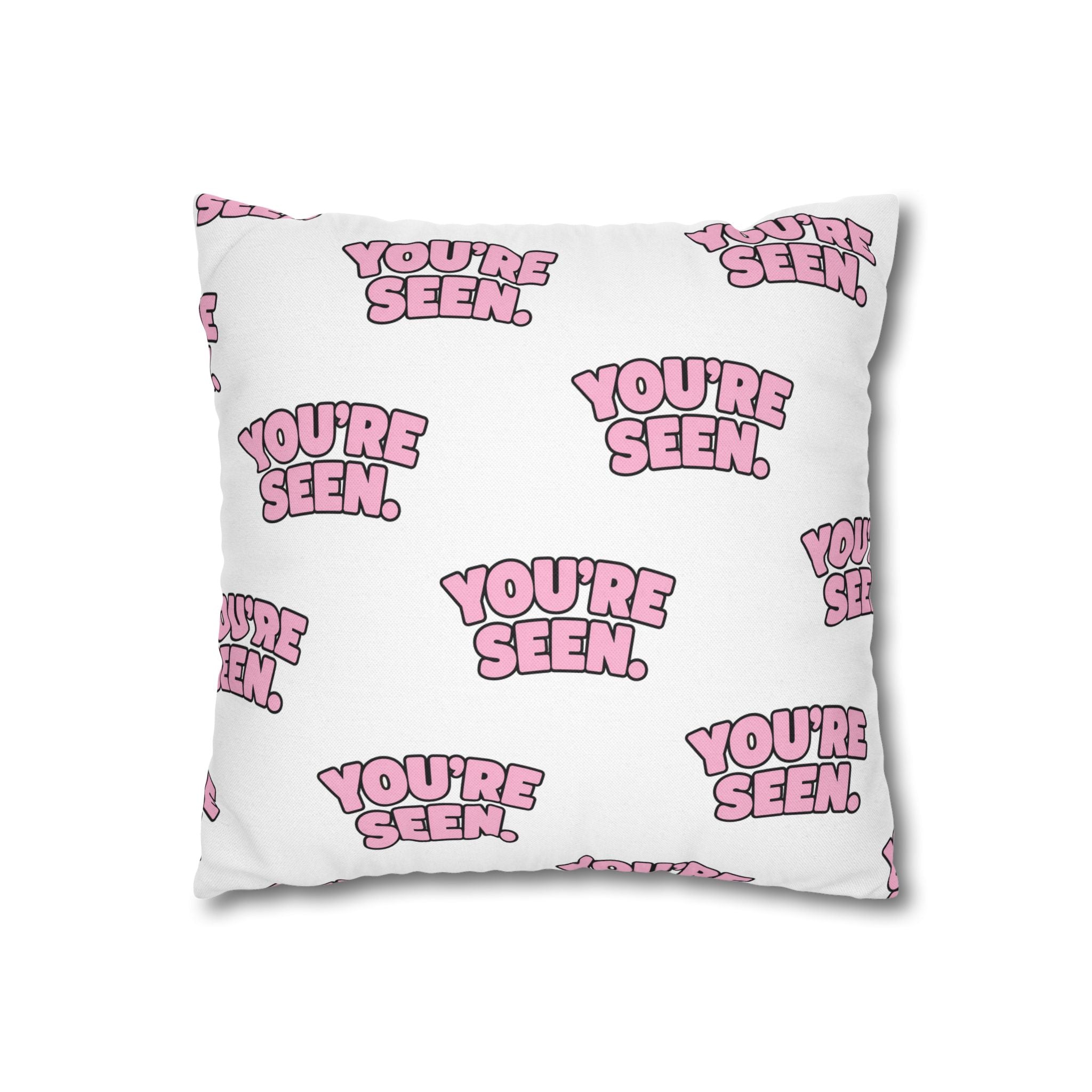 YOU'RE SEEN throw pillowcase | pink text pattern, square pillow cover