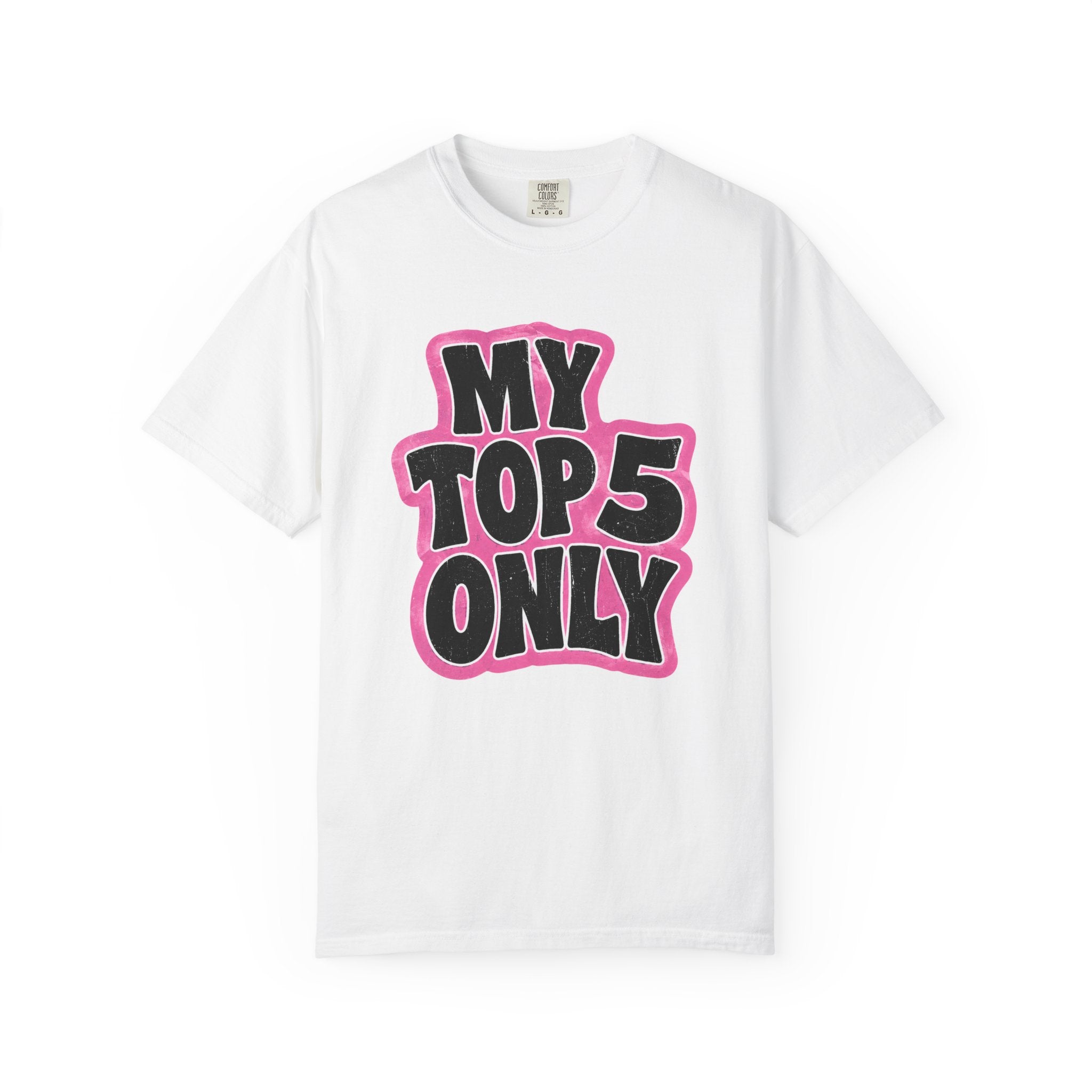 My Top 5 Only T-shirt | Bold Retro Lettering, Pink Outline
