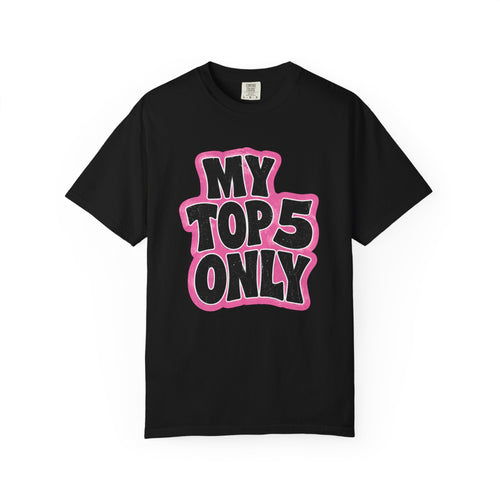 My Top 5 Only T-shirt | Bold Retro Lettering, Pink Outline